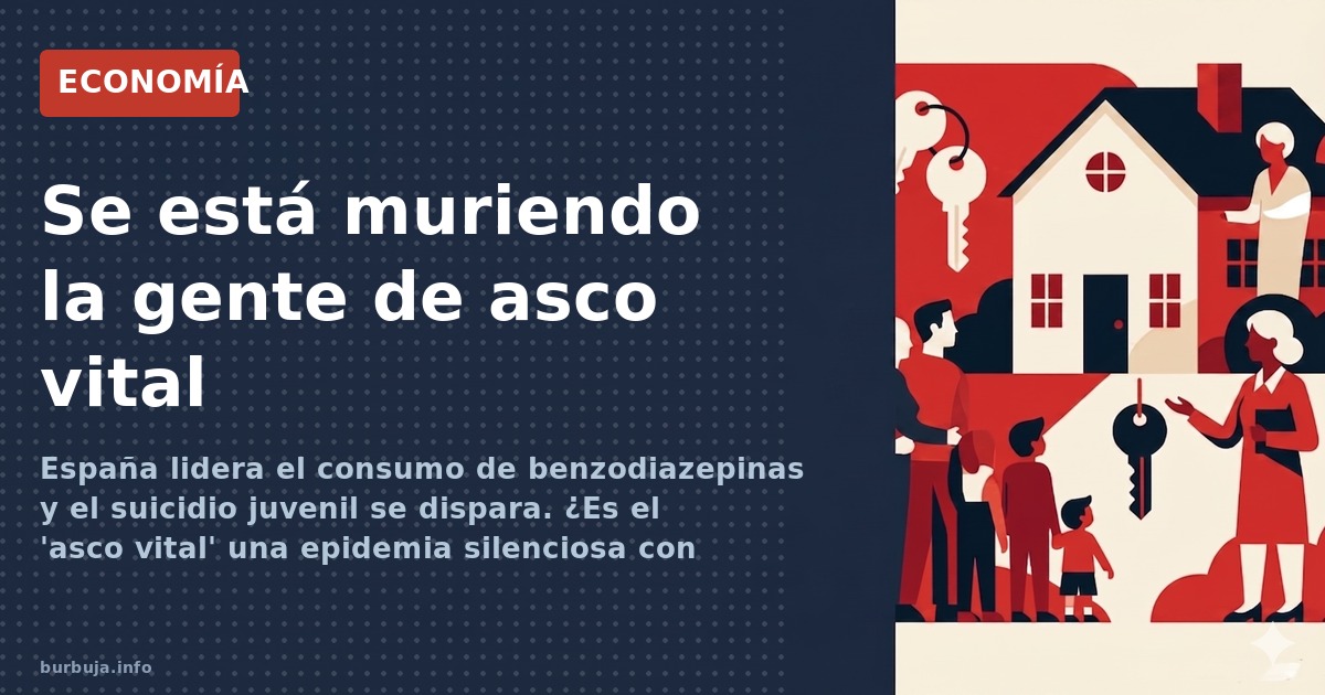 España lidera el consumo mundial de benzodiacepinas. ¿Es el asco vital un fenómeno real o una construcción de mentes cansadas