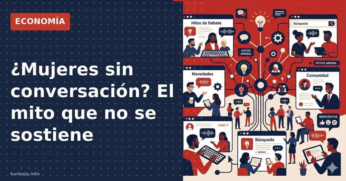 ¿Mujeres sin conversación? El mito que no se sostiene