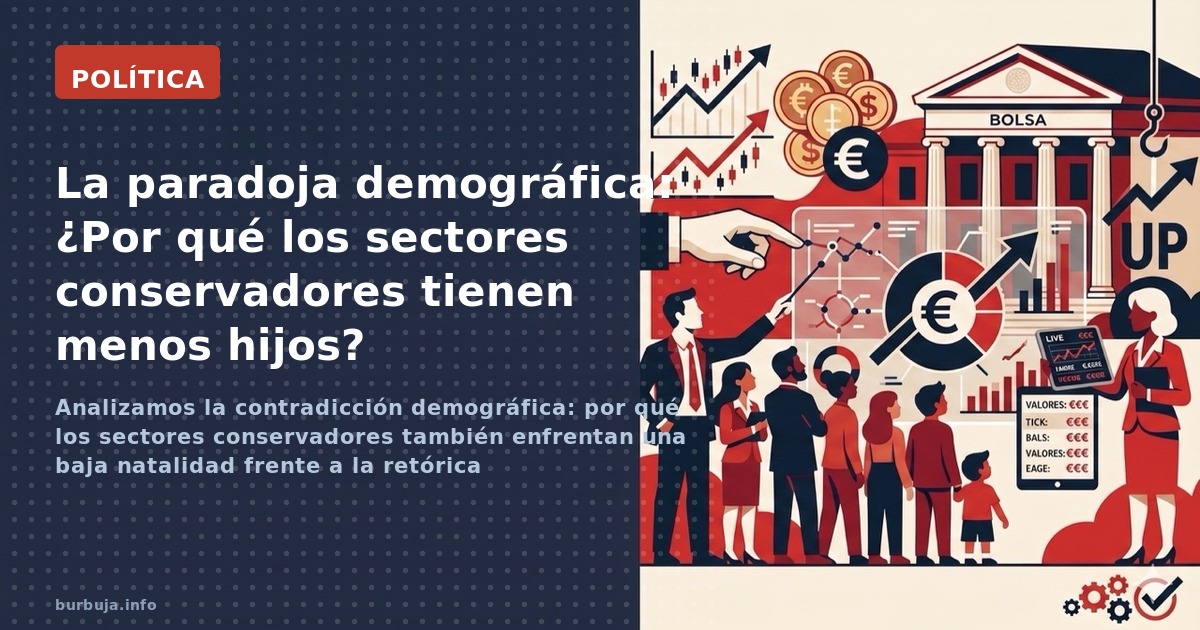 Analizamos la contradicción demográfica: por qué los sectores conservadores también enfrentan una baja natalidad frente a la 