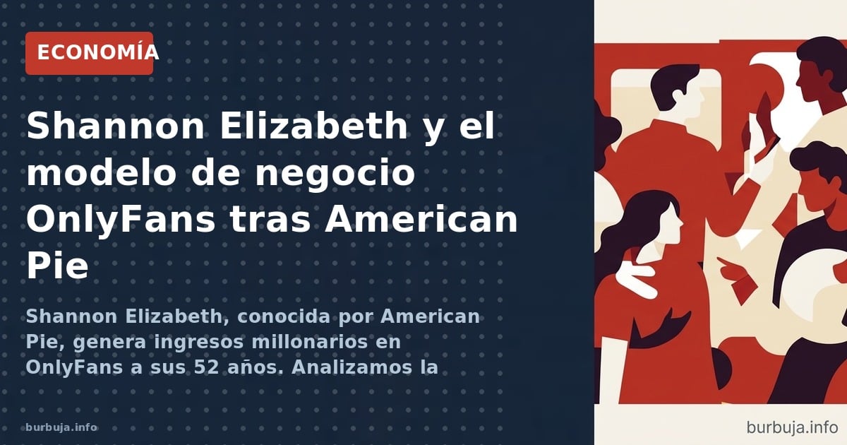 Shannon Elizabeth, conocida por American Pie, genera ingresos millonarios en OnlyFans a sus 52 años. Analizamos la economía d