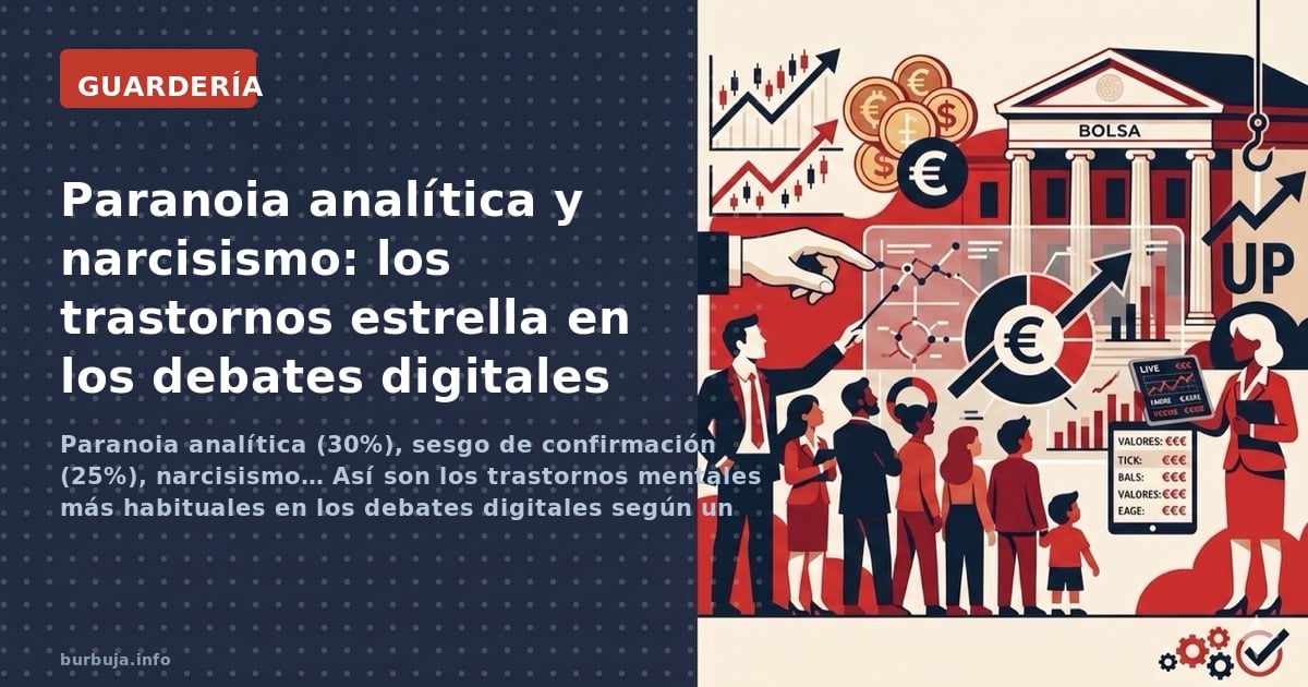 Paranoia analítica (30%), sesgo de confirmación (25%), narcisismo… Así son los trastornos mentales más habituales en los deba