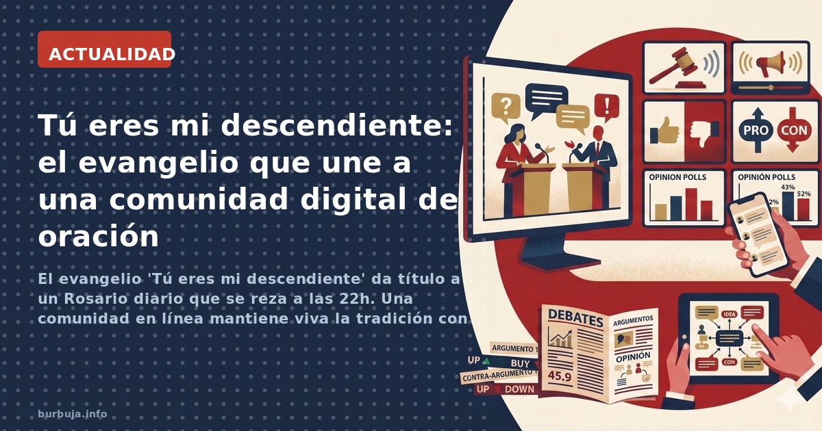 El evangelio 'Tú eres mi descendiente' da título a un Rosario diario que se reza a las 22h. Una comunidad en línea mantiene v