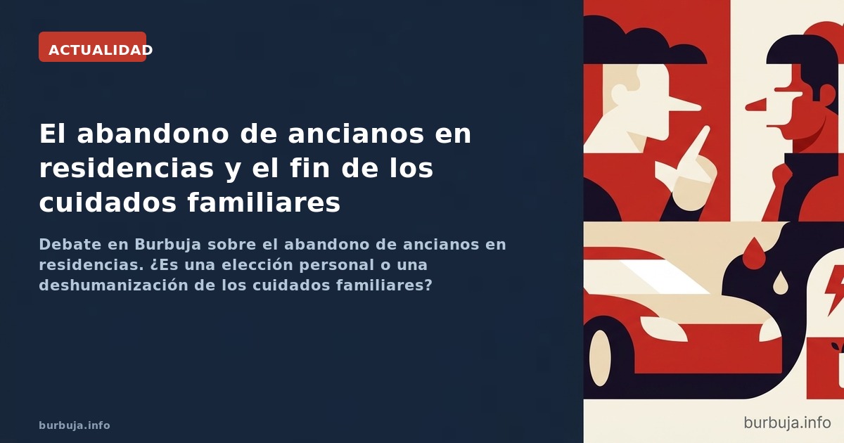 Debate en Burbuja sobre el abandono de ancianos en residencias. ¿Es una elección personal o una deshumanización de los cuidad