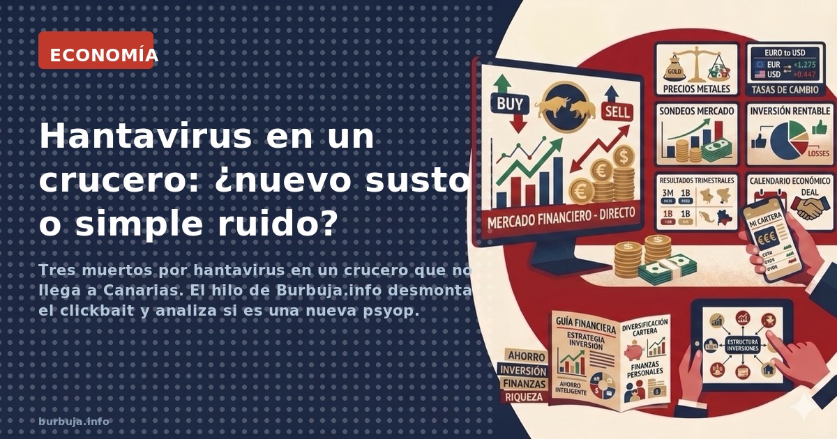 Tres muertos por hantavirus en un crucero que no llega a Canarias. El hilo de Burbuja.info desmonta el clickbait y analiza si
