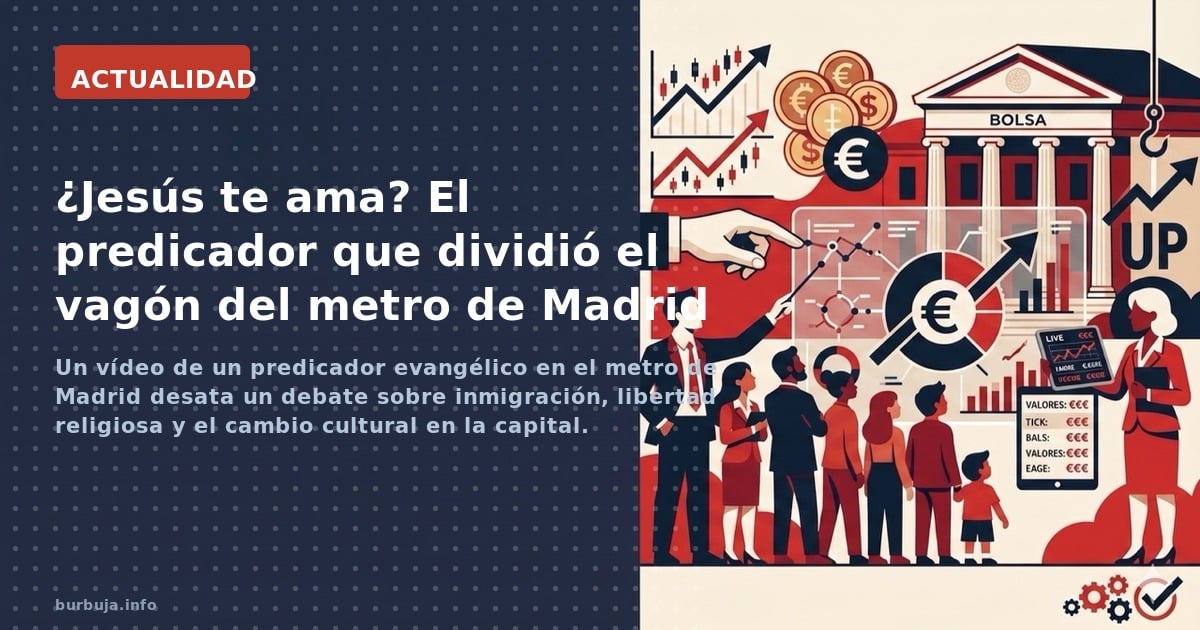 Medio millón de inmigrantes al año, predicadores en el metro y la sensación de que Madrid ya no es Madrid. Un vídeo viral rea
