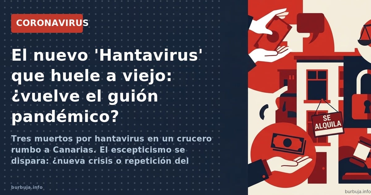 Tres muertos por hantavirus en un crucero rumbo a Canarias. El escepticismo se dispara: ¿nueva crisis o repetición del guión 
