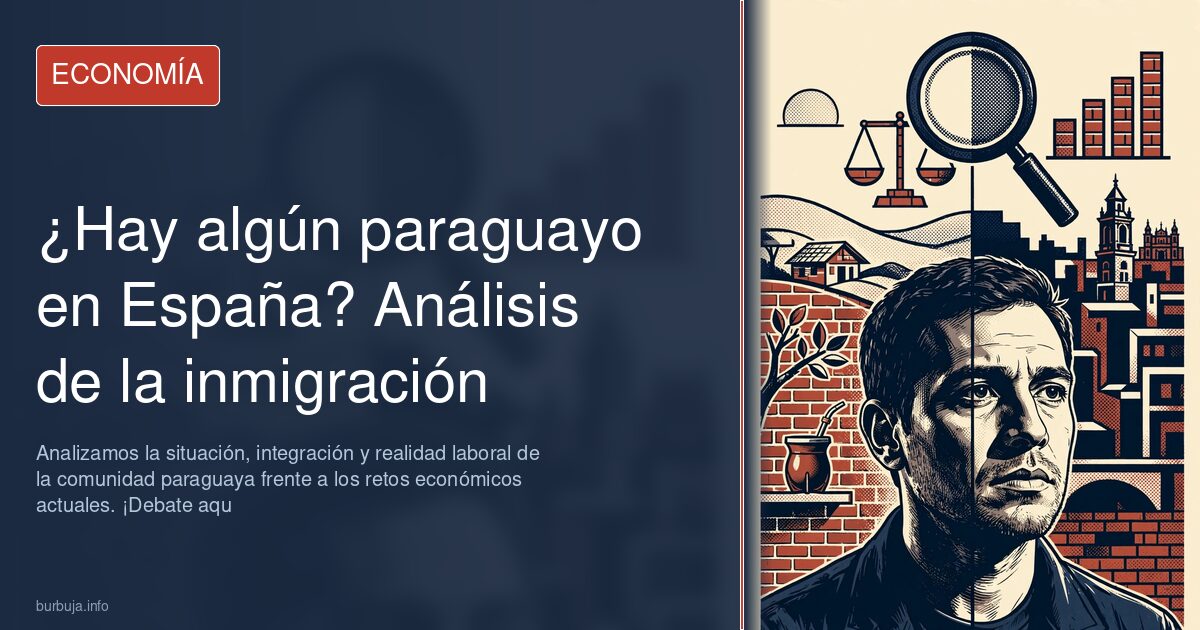 ¿Hay paraguayos en España? Analizamos la situación, integración y realidad laboral de la comunidad paraguaya frente a los ret