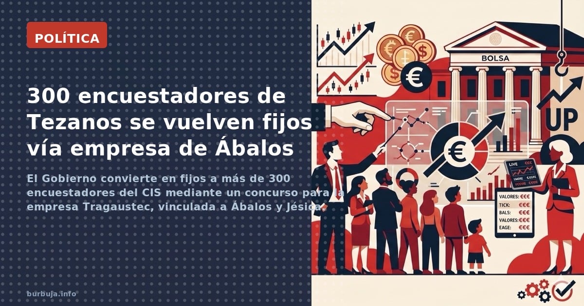 El Gobierno hace fijos a más de 300 encuestadores de Tezanos a través de la empresa en la que Ábalos colocó a Jésica