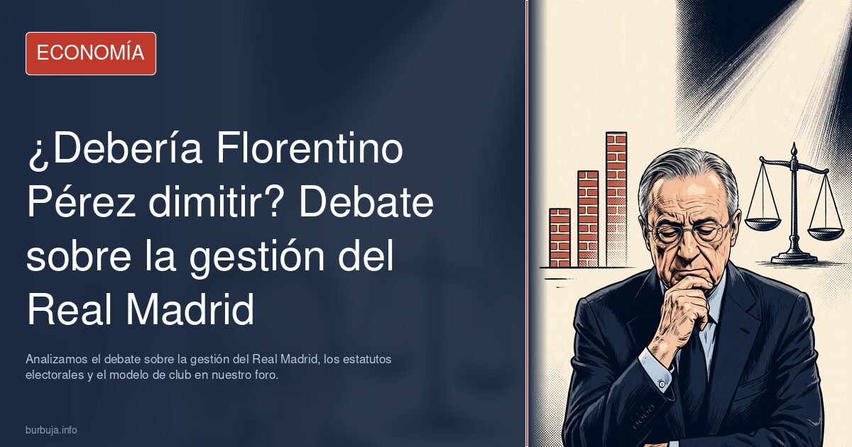 ¿Debería dimitir Florentino Pérez? Analizamos el debate sobre la gestión del Real Madrid, los estatutos electorales y el mode