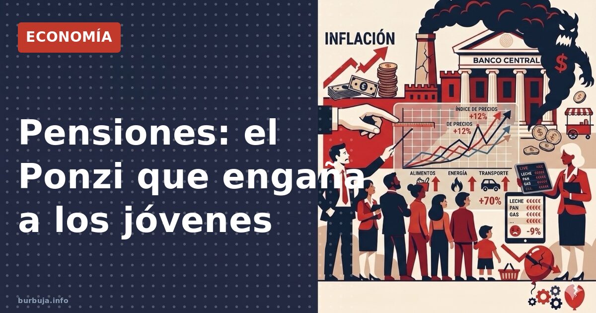 Pensiones: el Ponzi que engaña a los jóvenes