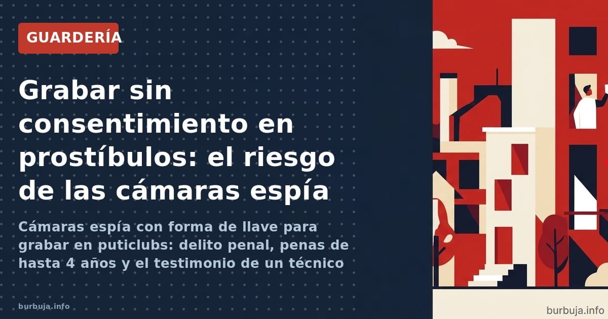 Cámaras espía con forma de llave para grabar en puticlubs: delito penal, penas de hasta 4 años y el testimonio de un técnico 