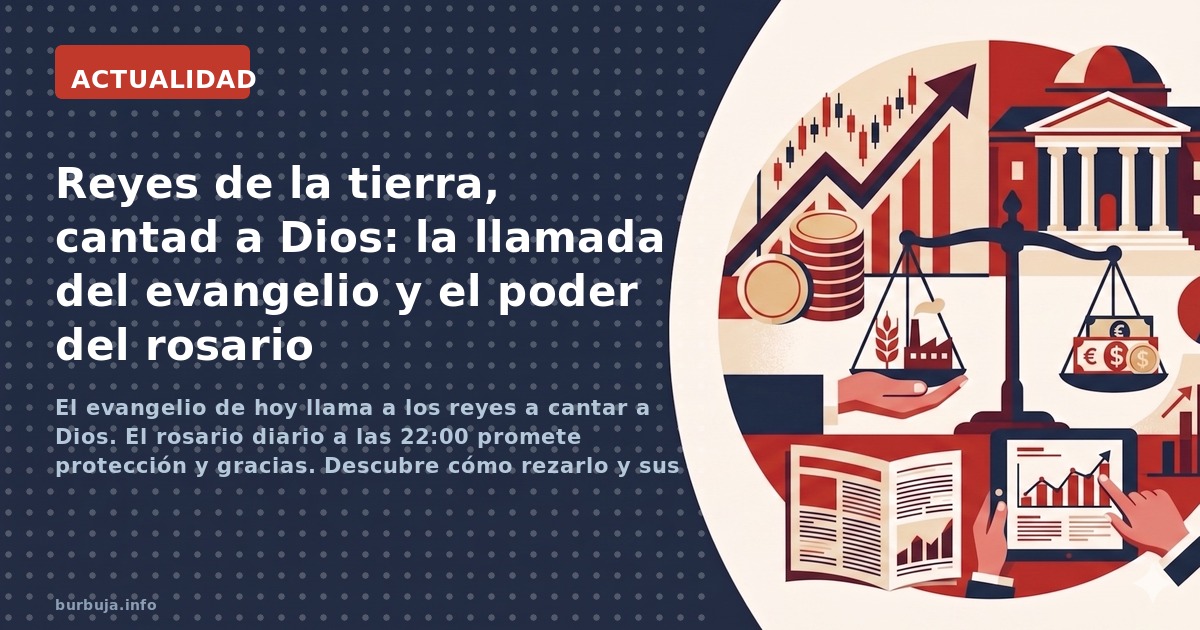 El evangelio de hoy llama a los reyes a cantar a Dios. El rosario diario a las 22:00 promete protección y gracias. Descubre c