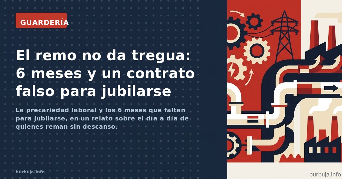 La precariedad laboral y los 6 meses que faltan para jubilarse, en un relato sobre el día a día de quienes reman sin descanso