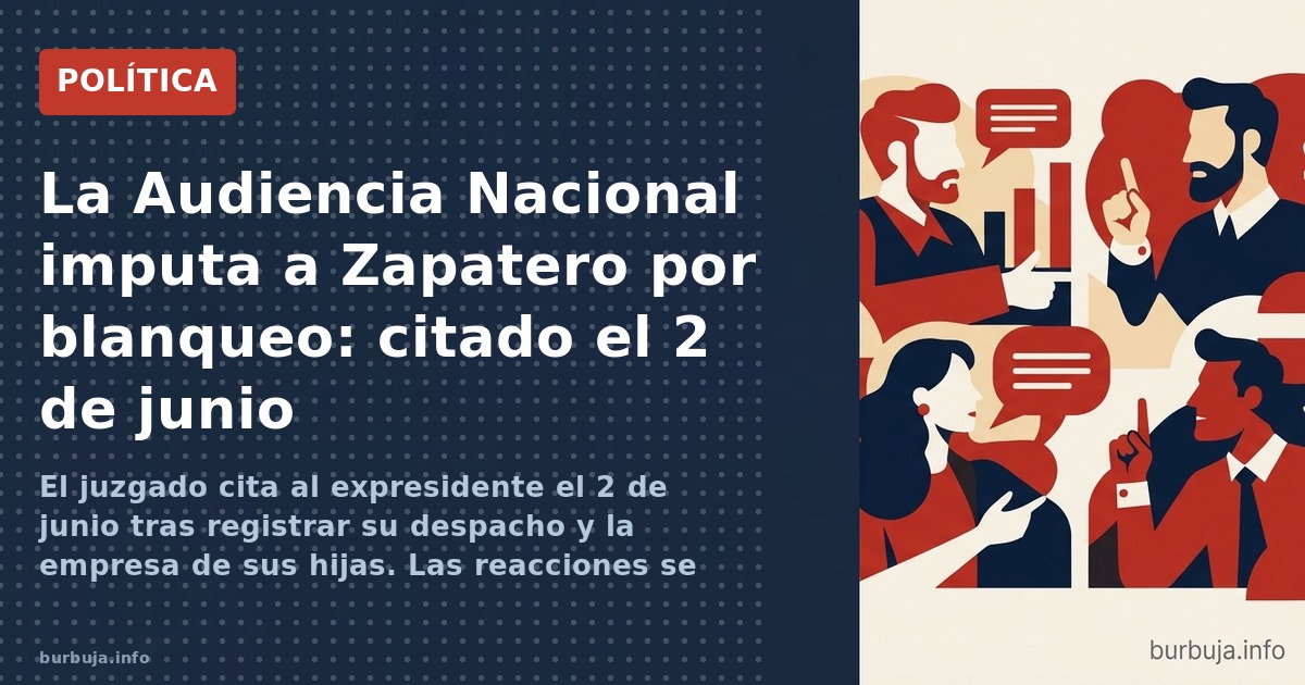 El juzgado cita al expresidente el 2 de junio tras registrar su despacho y la empresa de sus hijas. Las reacciones se dividen