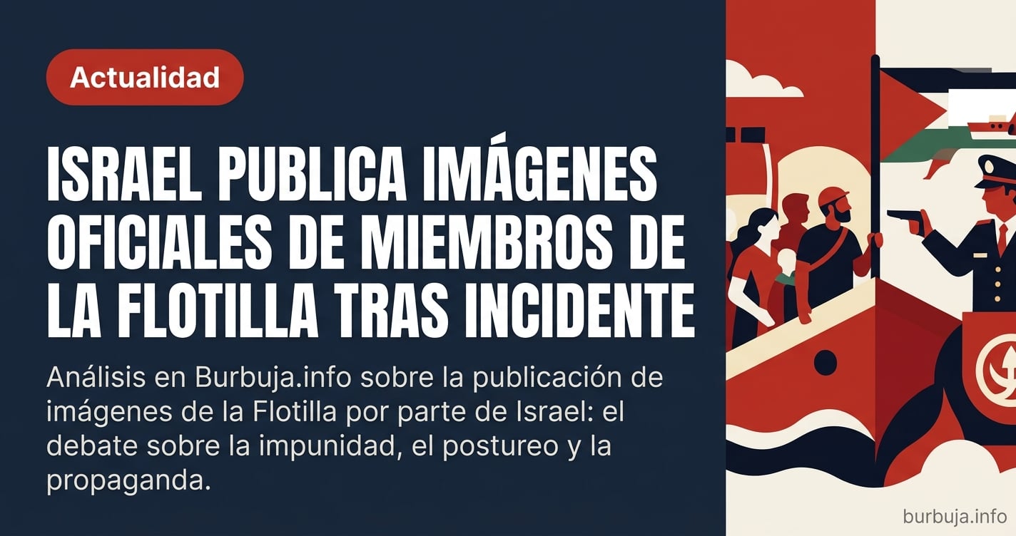 Análisis en Burbuja.info sobre la publicación de imágenes de la Flotilla por parte de Israel: el debate sobre la impunidad, e