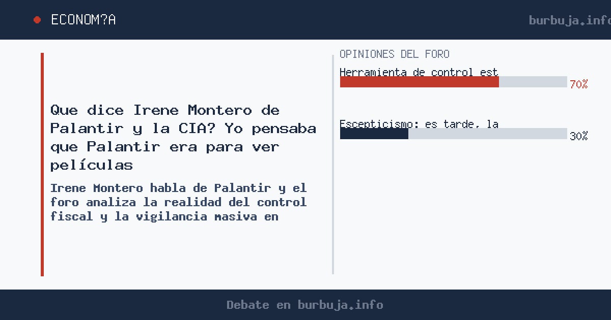 Irene Montero menciona Palantir y el foro analiza el impacto del Big Data estatal. ¿Es el fin de la privacidad o una herramie
