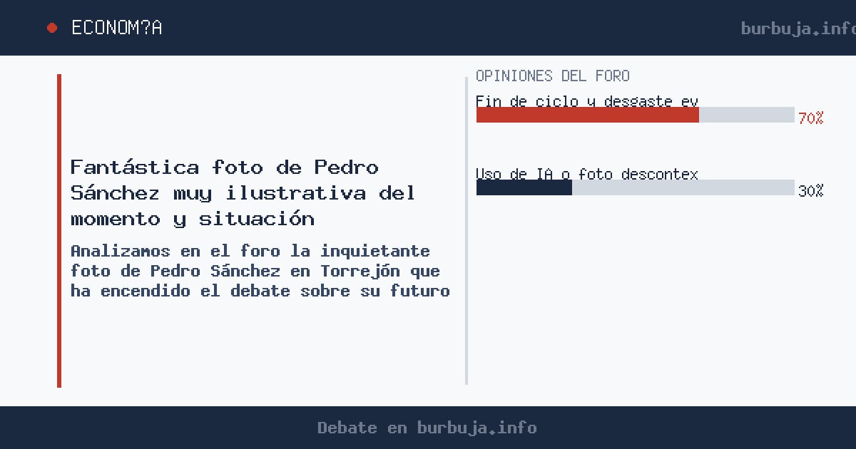 Analizamos la polémica foto de Pedro Sánchez en Torrejón que ha encendido el debate en Burbuja.info sobre el futuro del Gobie