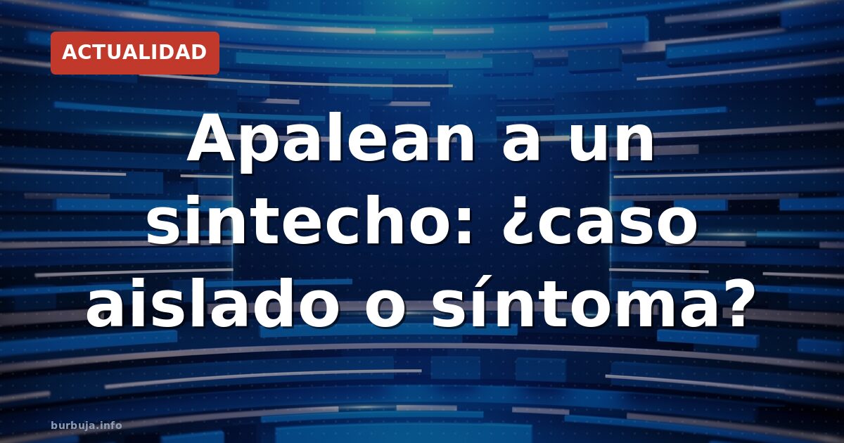 ¿Son casos aislados o síntoma de algo mayor?