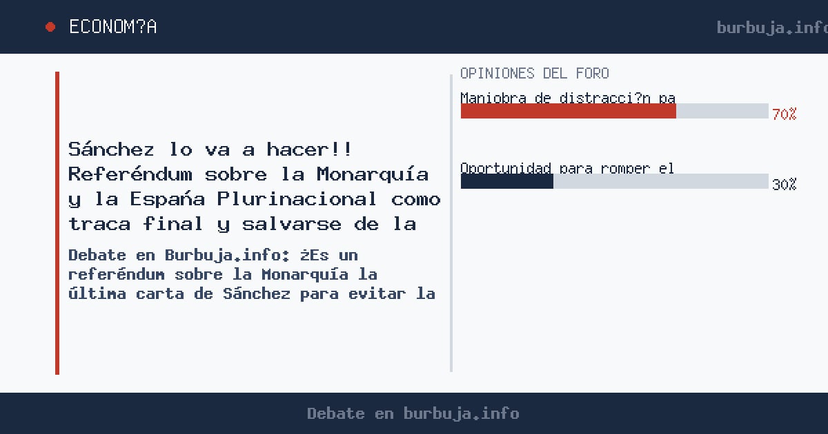 Referéndum monarquía: la última carta de Sánchez