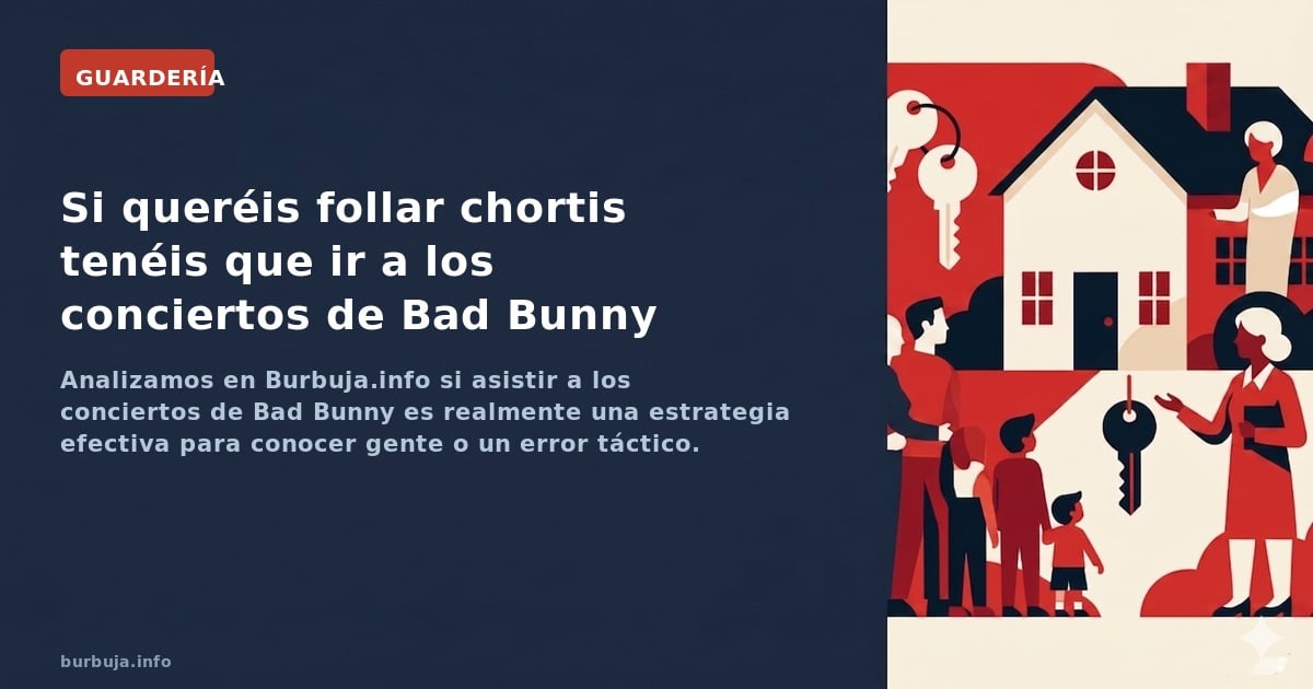 Analizamos en Burbuja.info si asistir a los conciertos de Bad Bunny es realmente una estrategia efectiva para conocer gente o