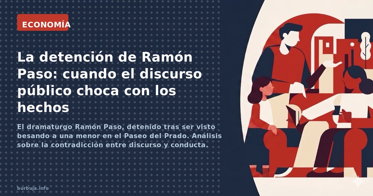 El dramaturgo Ramón Paso, detenido por abusos a una menor en Madrid, suma nuevas acusaciones a su historial. Análisis de una 
