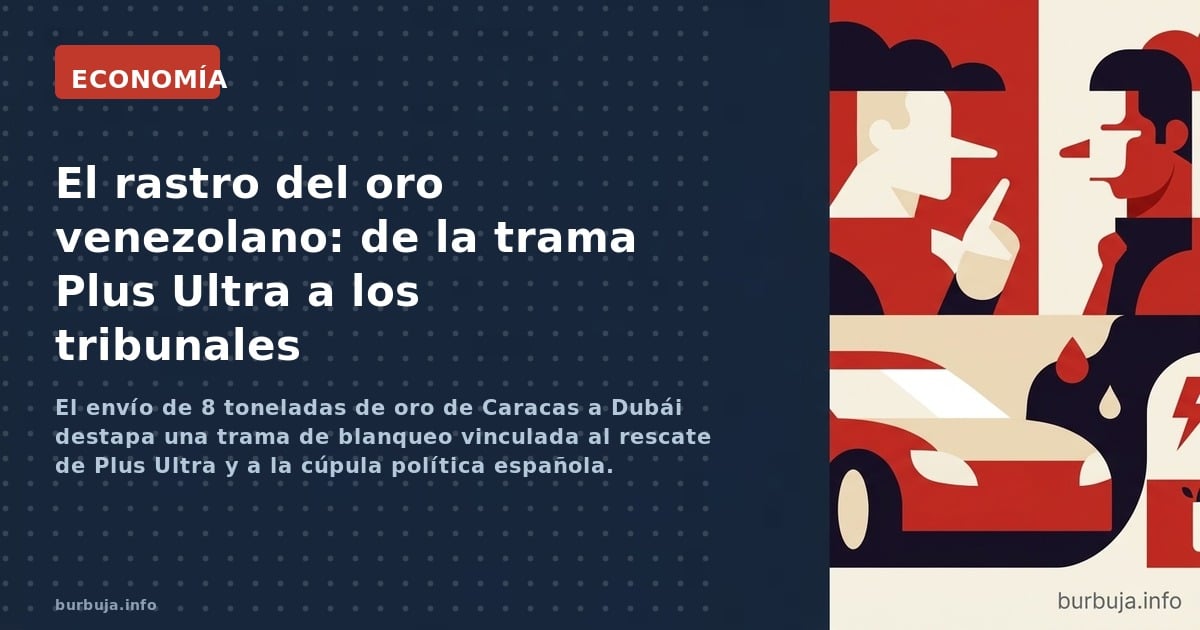 El oro de Venezuela que salpica a Zapatero