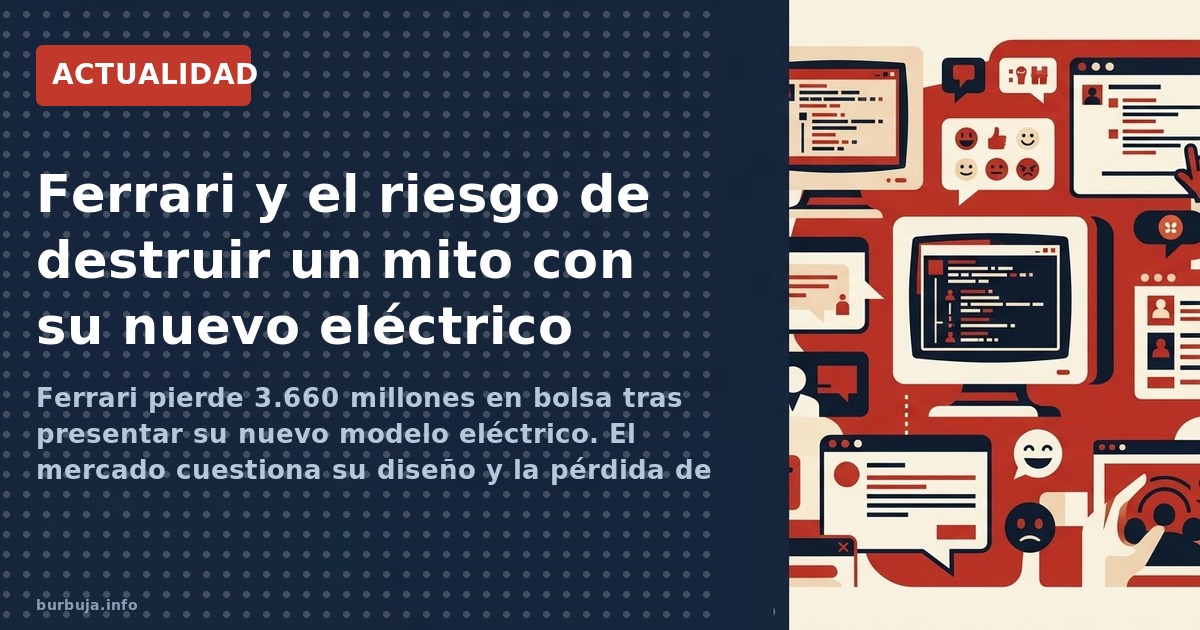 Ferrari pierde 3.660 millones en bolsa tras presentar su nuevo modelo eléctrico. El mercado cuestiona su diseño y la pérdida 