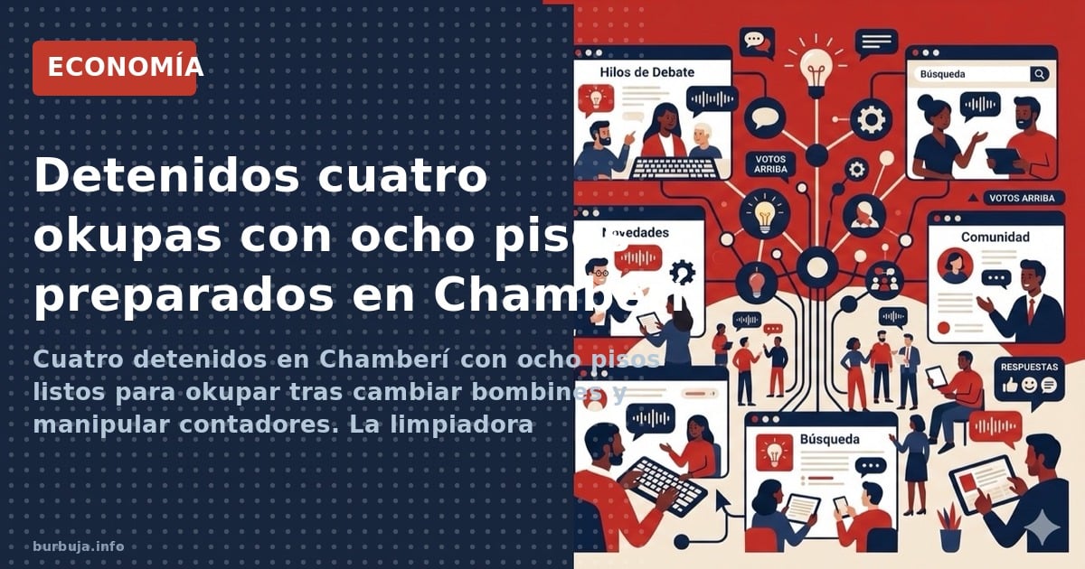 Cuatro detenidos en Chamberí con ocho pisos listos para okupar tras cambiar bombines y manipular contadores. La limpiadora fa