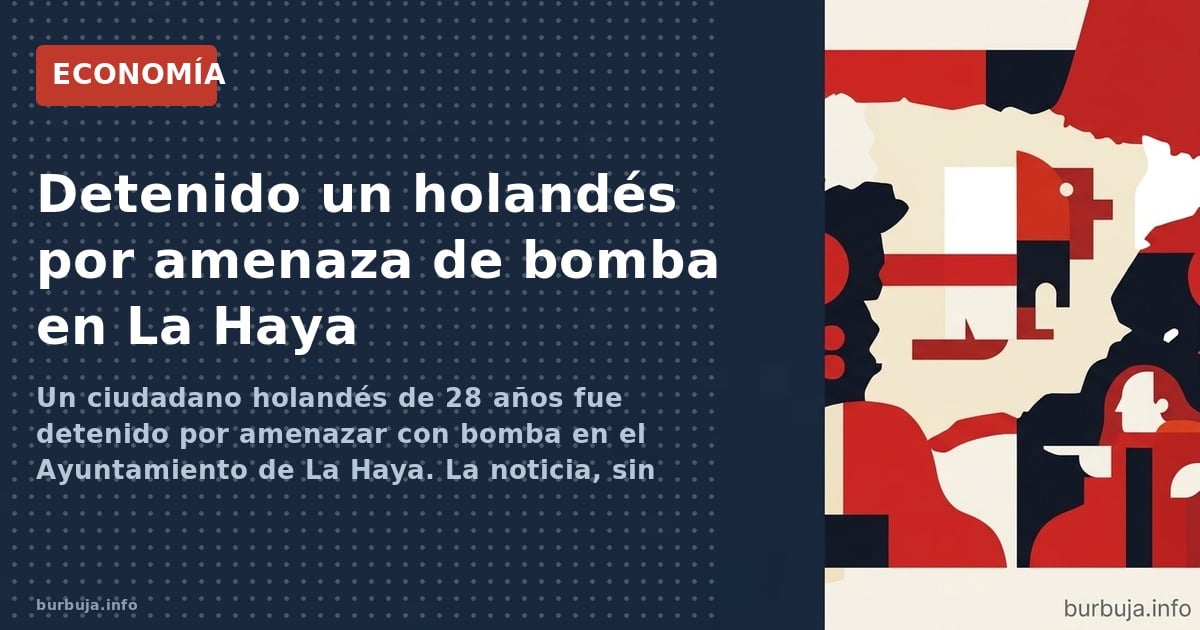 Un ciudadano holandés de 28 años fue detenido por amenazar con bomba en el Ayuntamiento de La Haya. La noticia, sin embargo, 