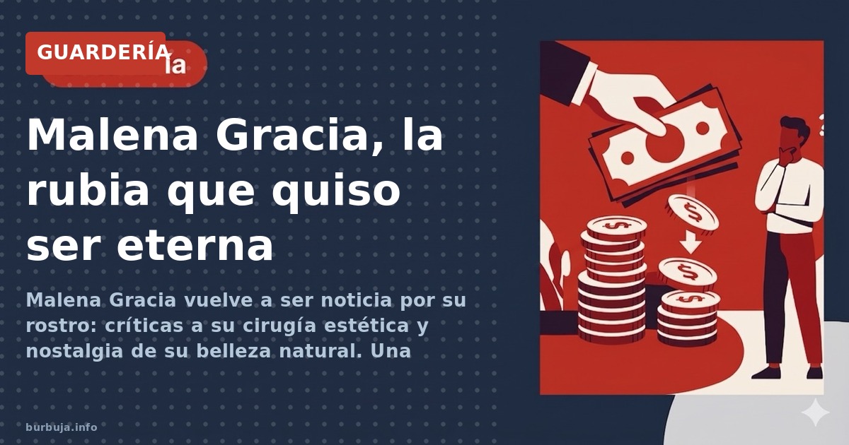 Malena Gracia vuelve a ser noticia por su rostro: críticas a su cirugía estética y nostalgia de su belleza natural. Una lecci