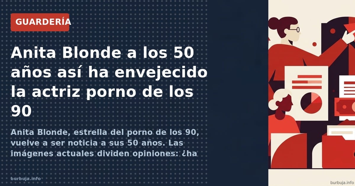 Anita Blonde, estrella del porno de los 90, vuelve a ser noticia a sus 50 años. Las imágenes actuales dividen opiniones: ¿ha 