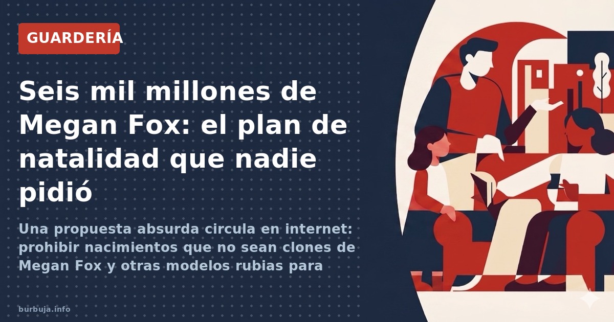 Una propuesta absurda circula en internet: prohibir nacimientos que no sean clones de Megan Fox y otras modelos rubias para a