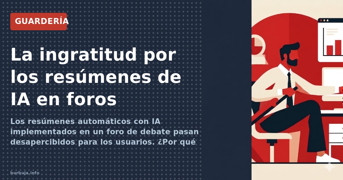 Los resúmenes automáticos con IA implementados en un foro de debate pasan desapercibidos para los usuarios. ¿Por qué nadie ag