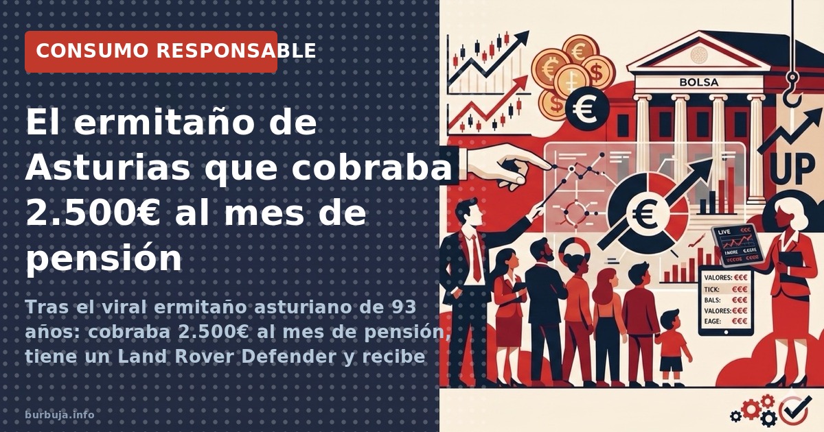 El falso ermitaño de Asturias: cobra 2.500 euros al mes