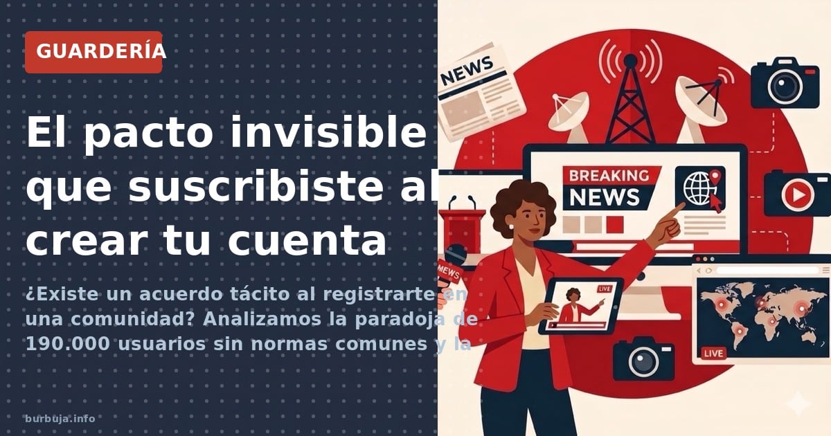 ¿Existe un acuerdo tácito al registrarte en una comunidad? Analizamos la paradoja de 190.000 usuarios sin normas comunes y la