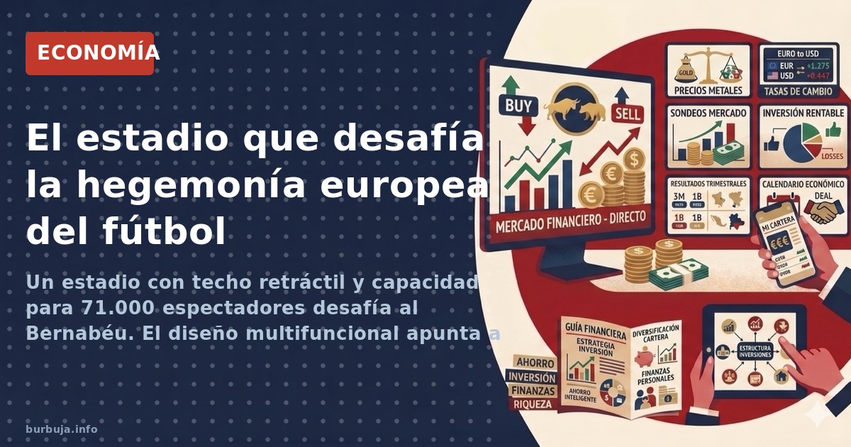 Un estadio con techo retráctil y capacidad para 71.000 espectadores desafía al Bernabéu. El diseño multifuncional apunta a re