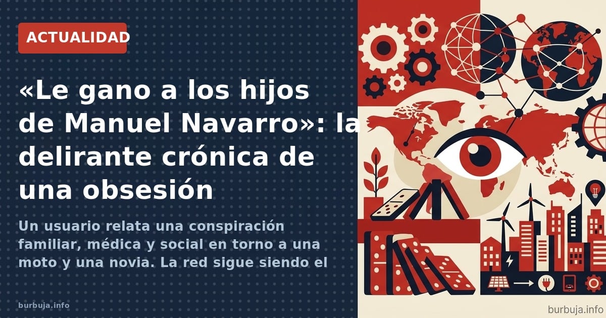 Un usuario relata una conspiración familiar, médica y social en torno a una moto y una novia. La red sigue siendo el altavoz 