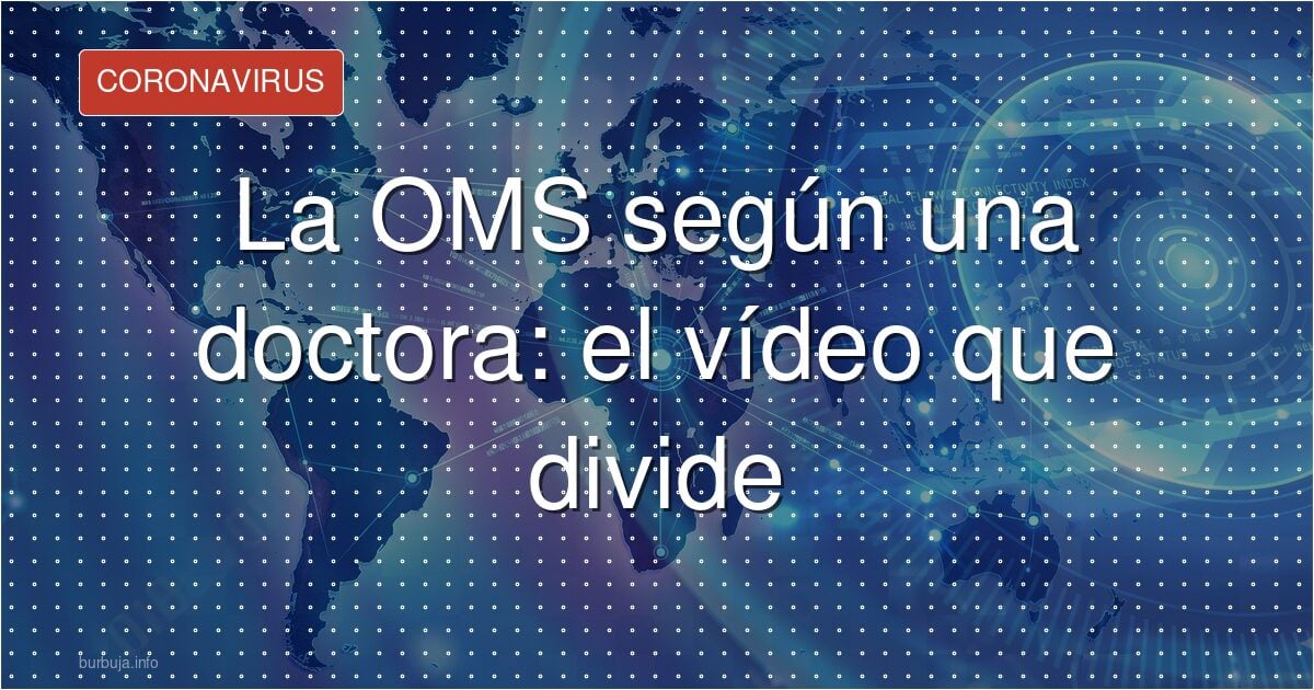 La OMS, según una doctora: crítica demoledora