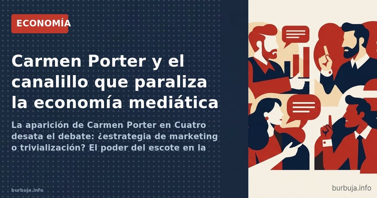 El vestuario de Carmen Porter en Cuatro desata una polémica que mezcla cosificación y teorías conspirativas sobre el giro pol