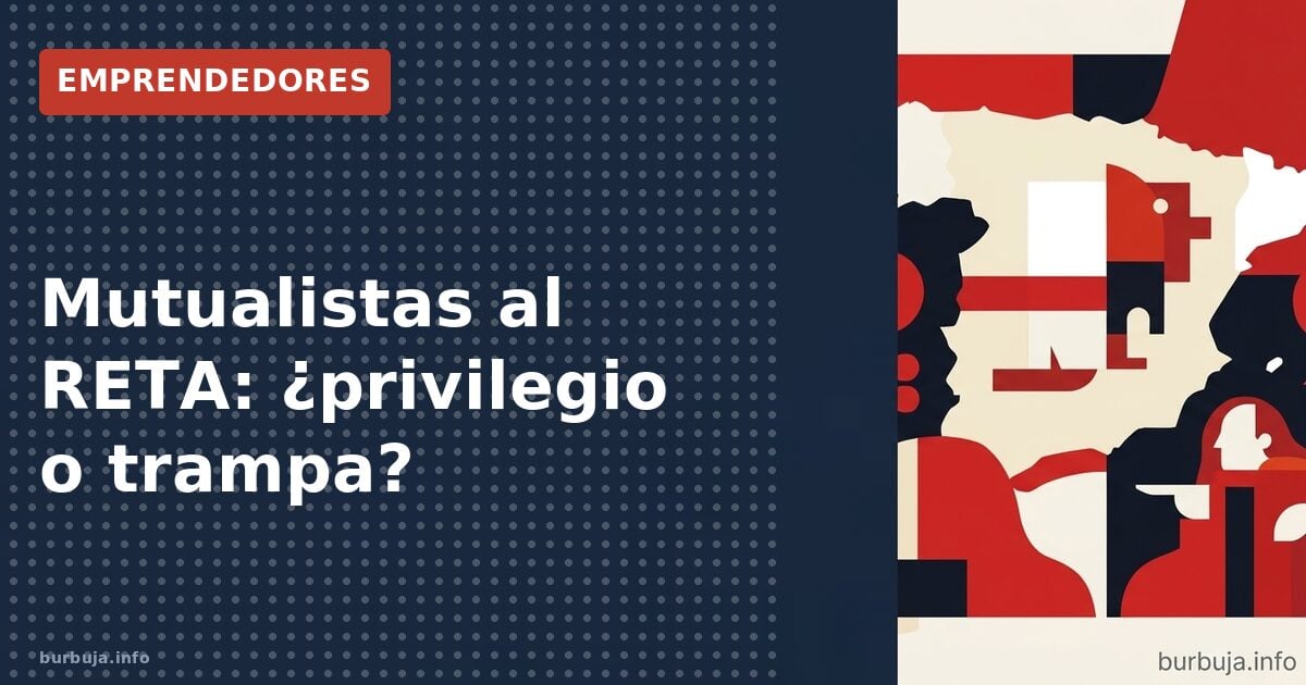 Mutualistas al RETA: ¿privilegio o trampa?