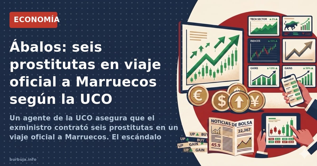 Ábalos: seis prostitutas en viaje oficial a Marruecos