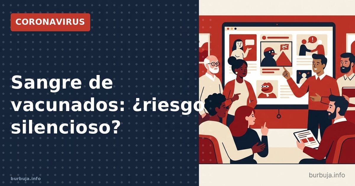 ¿Segura la sangre de vacunados? El agujero científico