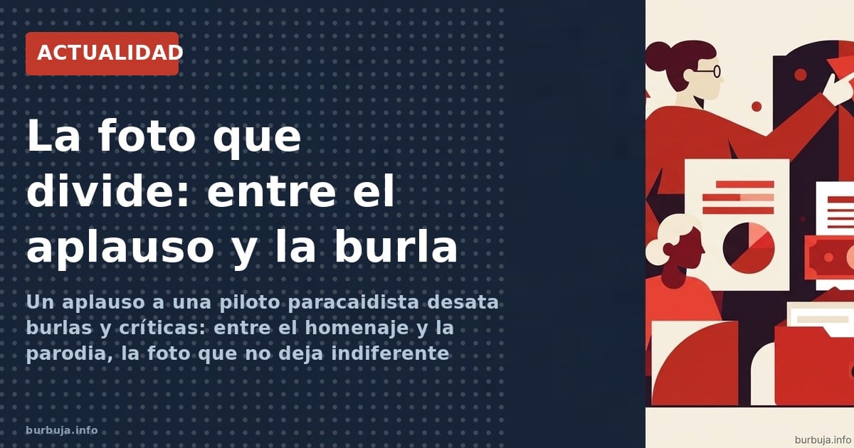 Un aplauso a una piloto paracaidista desata burlas y críticas: entre el homenaje y la parodia, la foto que no deja indiferent