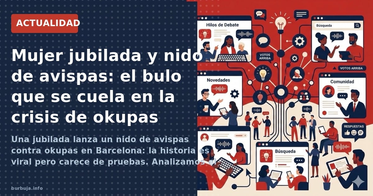 Una jubilada lanza un nido de avispas contra okupas en Barcelona: la historia es viral pero carece de pruebas. Analizamos el 