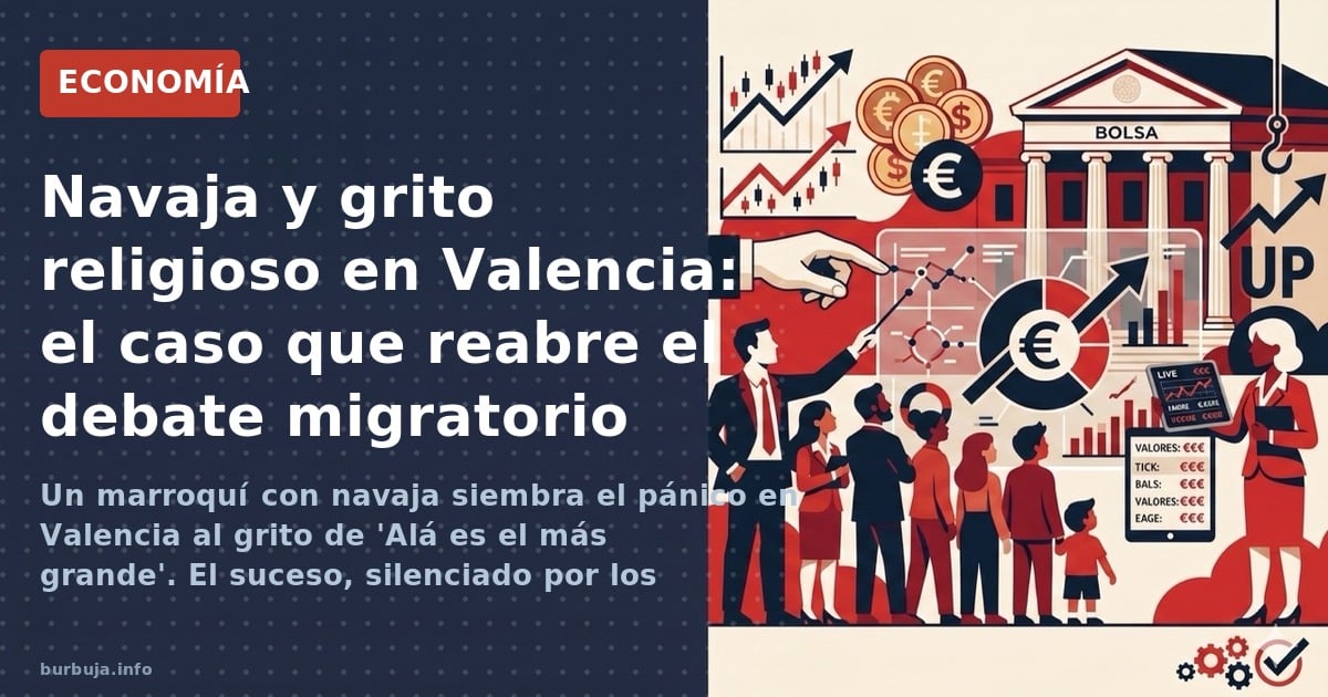 Un marroquí con navaja siembra el pánico en Valencia al grito de 'Alá es el más grande'. El suceso, silenciado por los grande