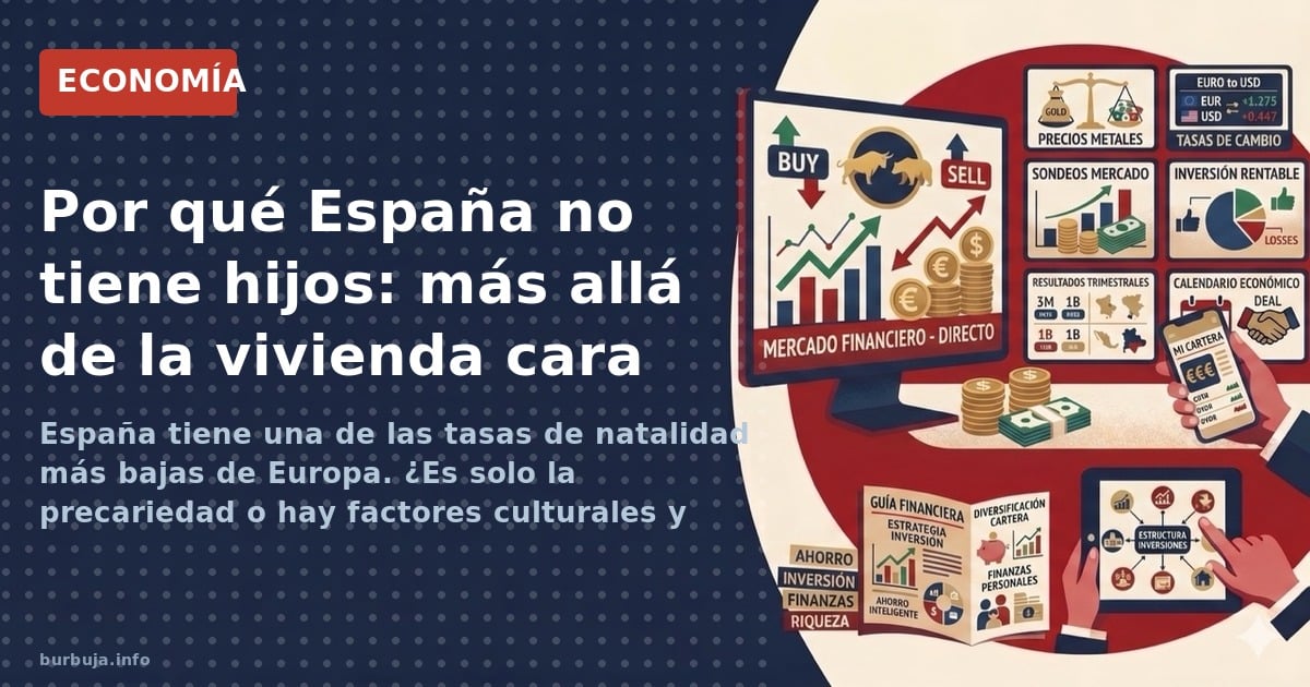 Las tres razones que explican la baja natalidad española