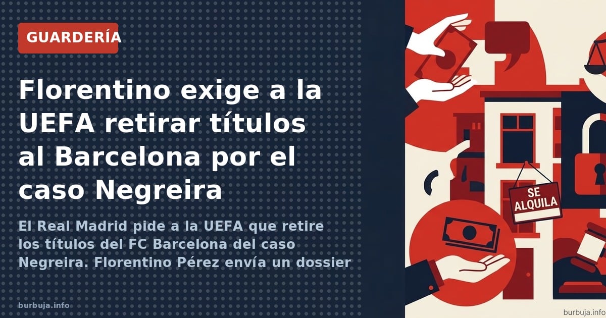 El Real Madrid pide a la UEFA que retire los títulos del FC Barcelona del caso Negreira. Florentino Pérez envía un dossier tr