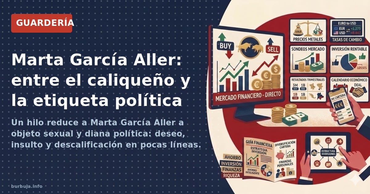 Un hilo reduce a Marta García Aller a objeto sexual y diana política: deseo, insulto y descalificación en pocas líneas. El pa