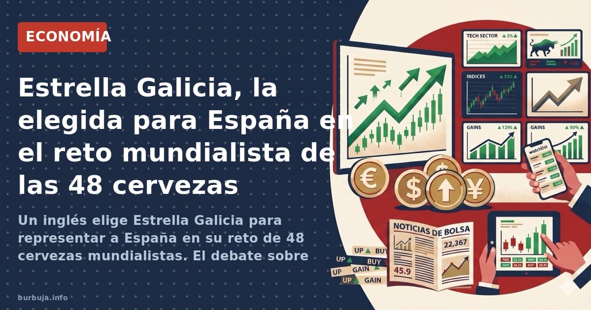 Un inglés elige Estrella Galicia para representar a España en su reto de 48 cervezas mundialistas. El debate sobre calidad y 