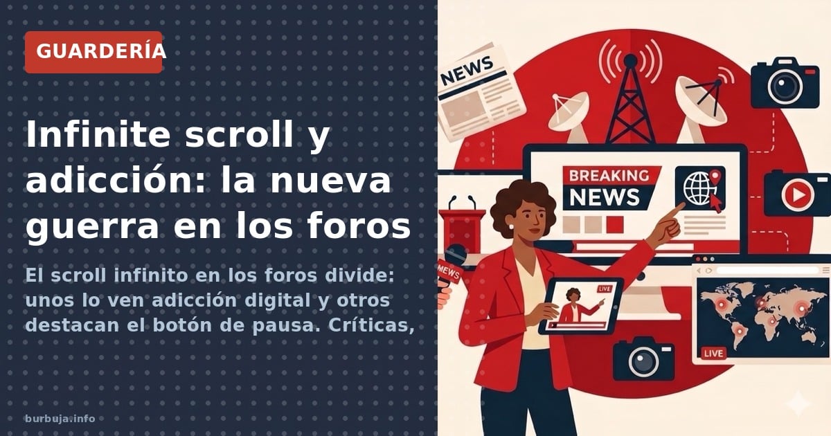 El scroll infinito en los foros divide: unos lo ven adicción digital y otros destacan el botón de pausa. Críticas, metáforas 